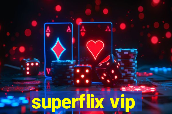 superflix vip